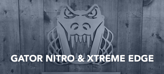 Gator Nitro & Xtreme Edge